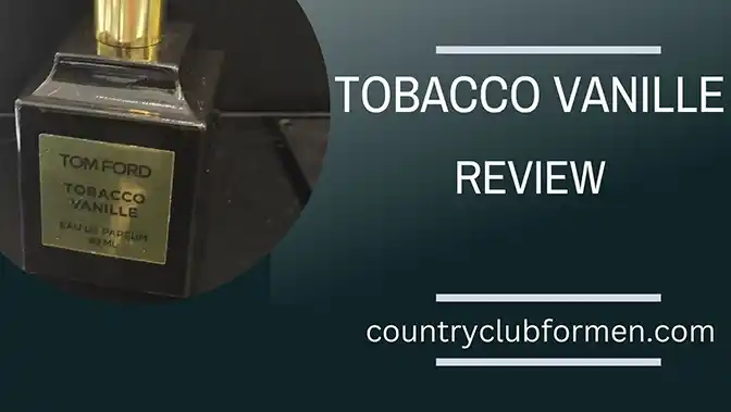 Tom Ford Tobacco Vanille Review - Country Club For Men